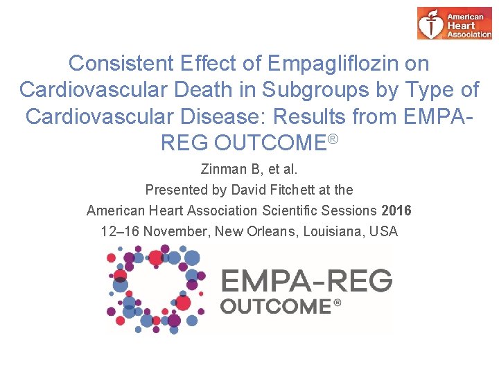 Consistent Effect of Empagliflozin on Cardiovascular Death in Subgroups by Type of Cardiovascular Disease: