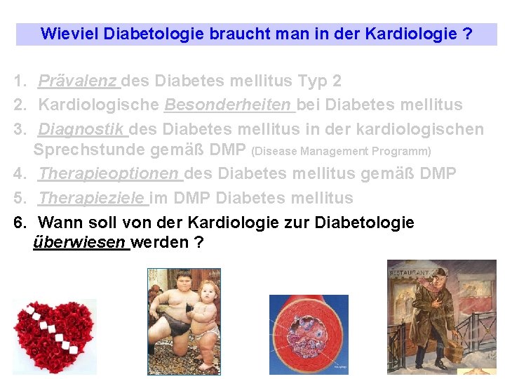 Wieviel Diabetologie braucht man in der Kardiologie ? 1. Prävalenz des Diabetes mellitus Typ