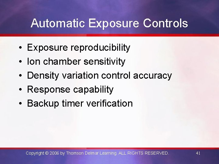 Automatic Exposure Controls • • • Exposure reproducibility Ion chamber sensitivity Density variation control