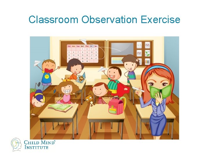 Classroom Observation Exercise 