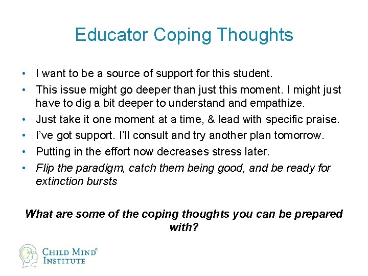 Educator Coping Thoughts • I want to be a source of support for this