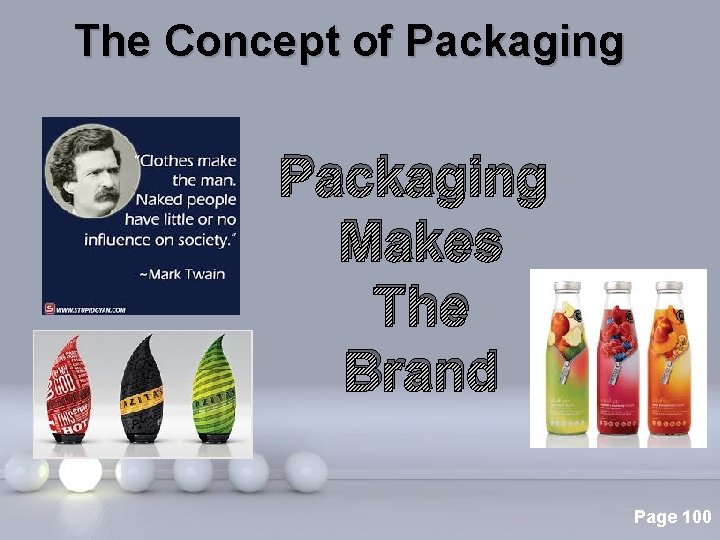 The Concept of Packaging Makes The Brand Powerpoint Templates Page 100 