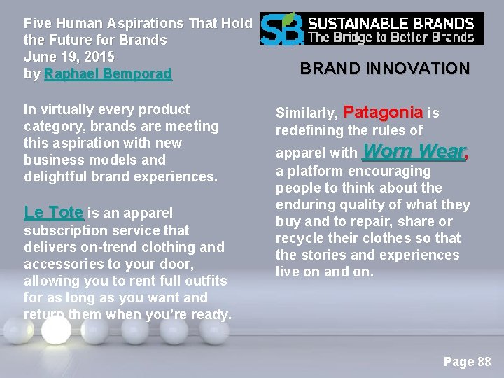 Five Human Aspirations That Hold the Future for Brands June 19, 2015 by Raphael