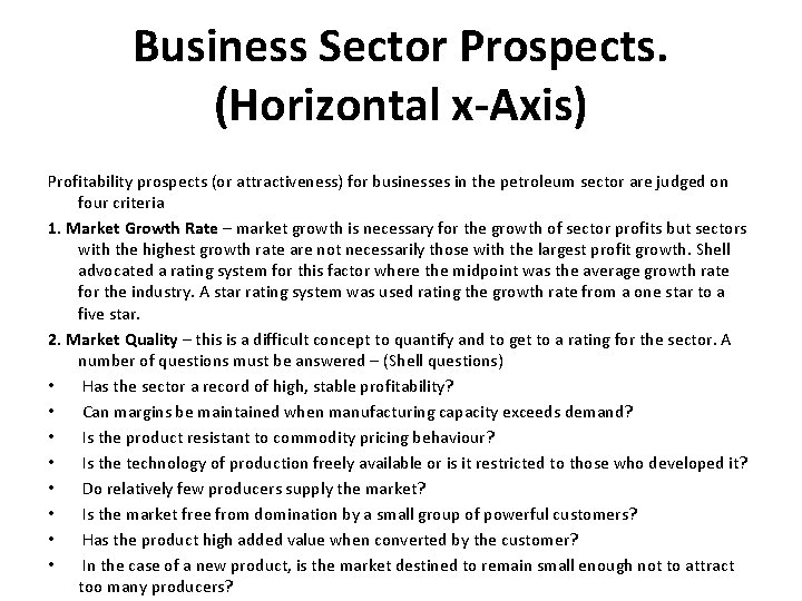 Business Sector Prospects. (Horizontal x-Axis) Profitability prospects (or attractiveness) for businesses in the petroleum