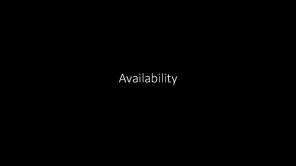 Availability 