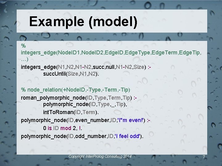 Example (model) % integers_edge(Node. ID 1, Node. ID 2, Edge. ID, Edge. Type, Edge.