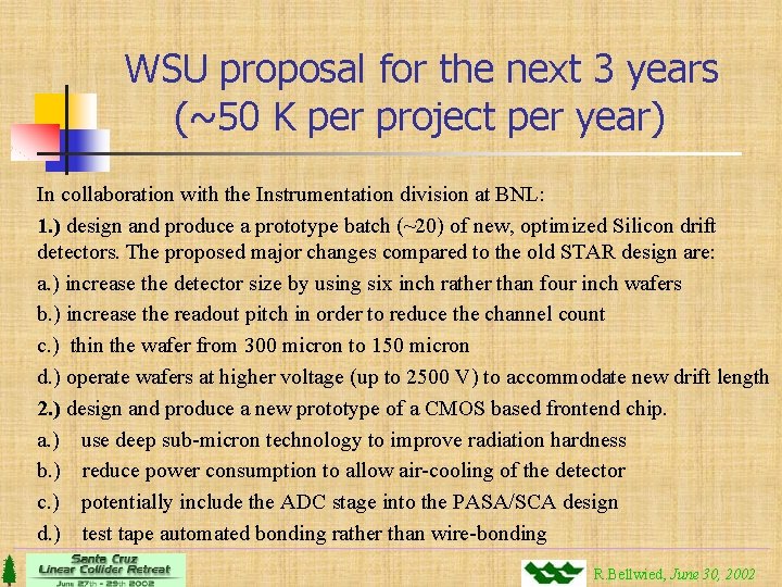 WSU proposal for the next 3 years (~50 K per project per year) In