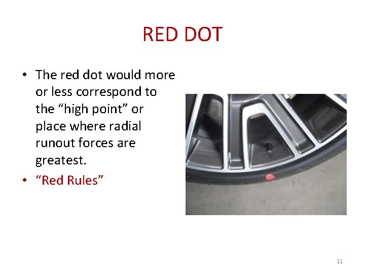RED DOT • The red dot would more or less correspond to the “high