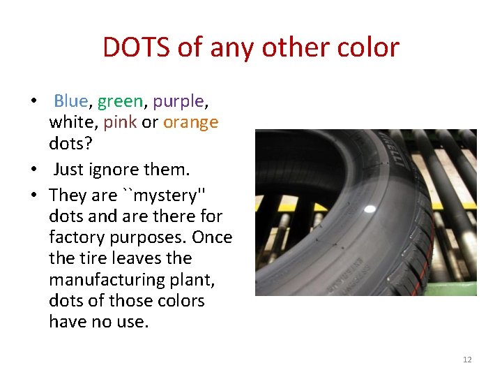 DOTS of any other color • Blue, green, purple, white, pink or orange dots?