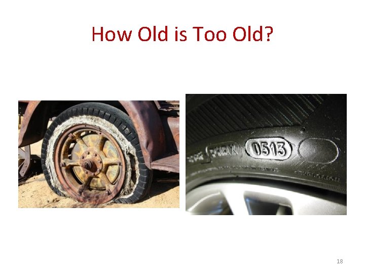 How Old is Too Old? 18 