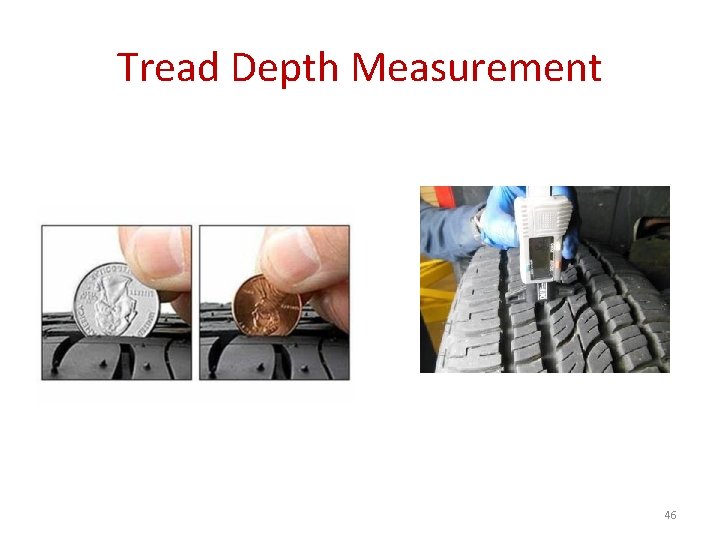 Tread Depth Measurement 46 