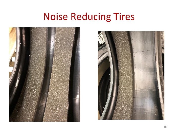 Noise Reducing Tires 88 