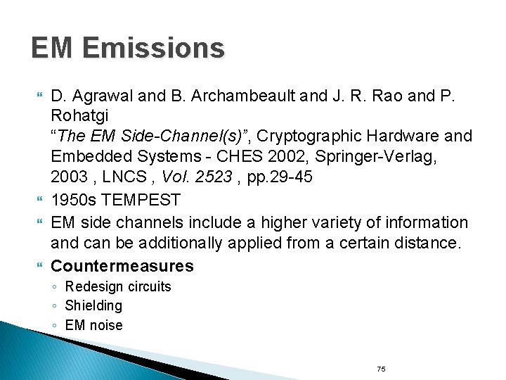 EM Emissions D. Agrawal and B. Archambeault and J. R. Rao and P. Rohatgi