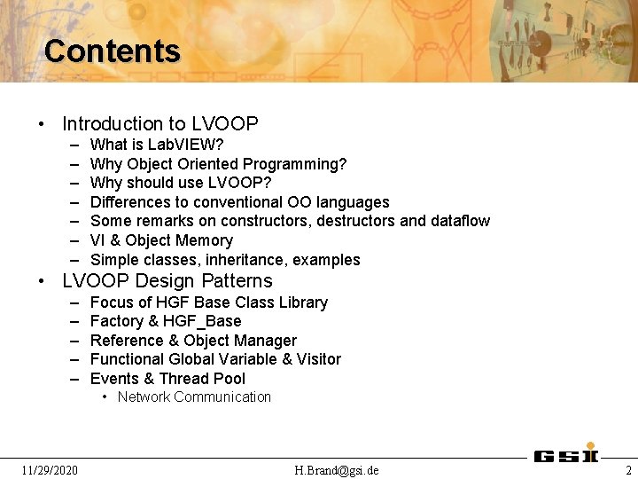 Contents • Introduction to LVOOP – – – – What is Lab. VIEW? Why
