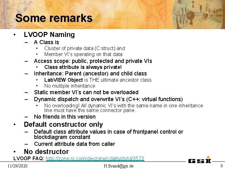 Some remarks • LVOOP Naming – A Class is • • – Access scope: