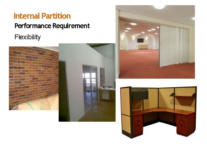 Internal Partition Performance Requirement Flexibility 