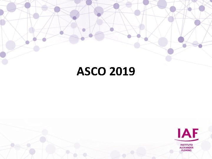 ASCO 2019 ASCO 2019