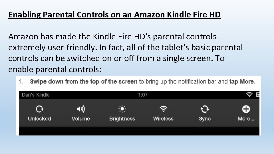 Enabling Parental Controls on an Amazon Kindle Fire HD Amazon has made the Kindle