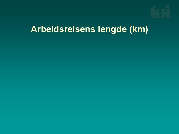 Arbeidsreisens lengde (km) 