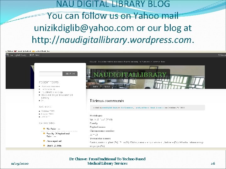 NAU DIGITAL LIBRARY BLOG You can follow us on Yahoo mail unizikdiglib@yahoo. com or