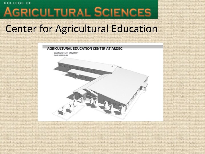 Center for Agricultural Education 