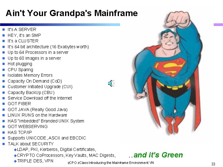 Ain't Your Grandpa's Mainframe n It's A SERVER n HEY, it’s an SMP n