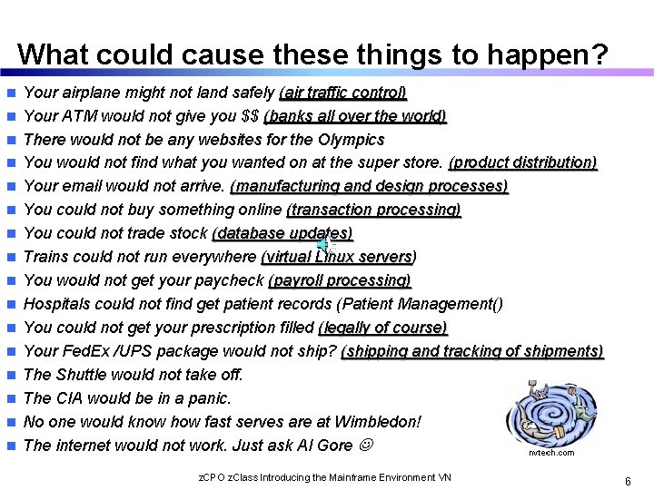 What could cause these things to happen? n n n n Your airplane might