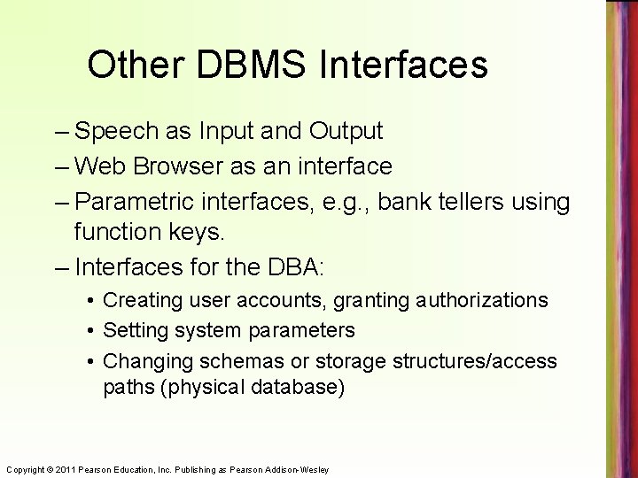 Other DBMS Interfaces – Speech as Input and Output – Web Browser as an