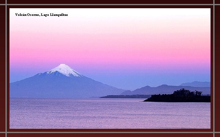 Volcán Osorno, Lago Llanquihue 