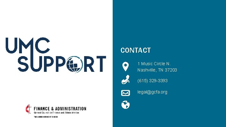 CONTACT 1 Music Circle N. Nashville, TN 37203 (615) 329 -3393 legal@gcfa. org 