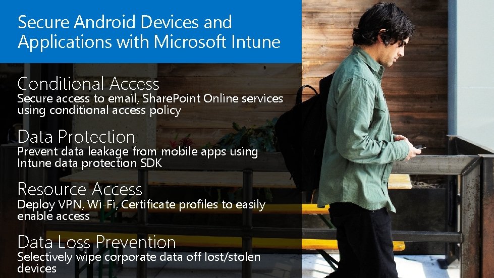 Secure Android Devices and Applications with Microsoft Intune Conditional Access Secure access to email,