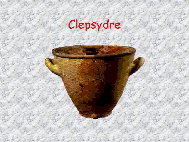 Clepsydre 