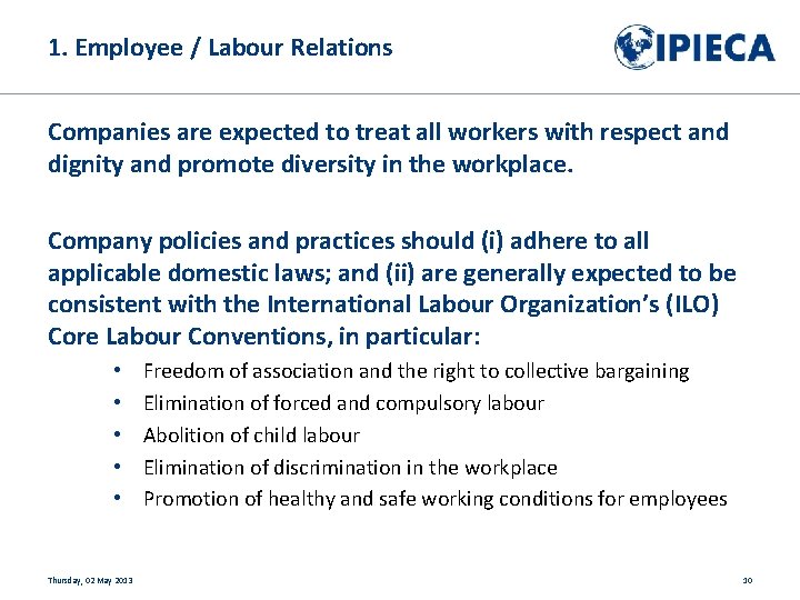1. Employee / Labour Relations Companies are expected to treat all workers with respect