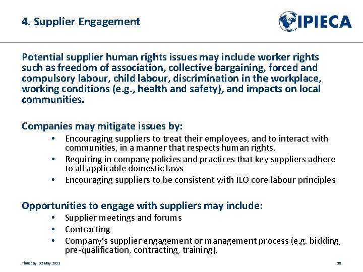 4. Supplier Engagement Potential supplier human rights issues may include worker rights such as