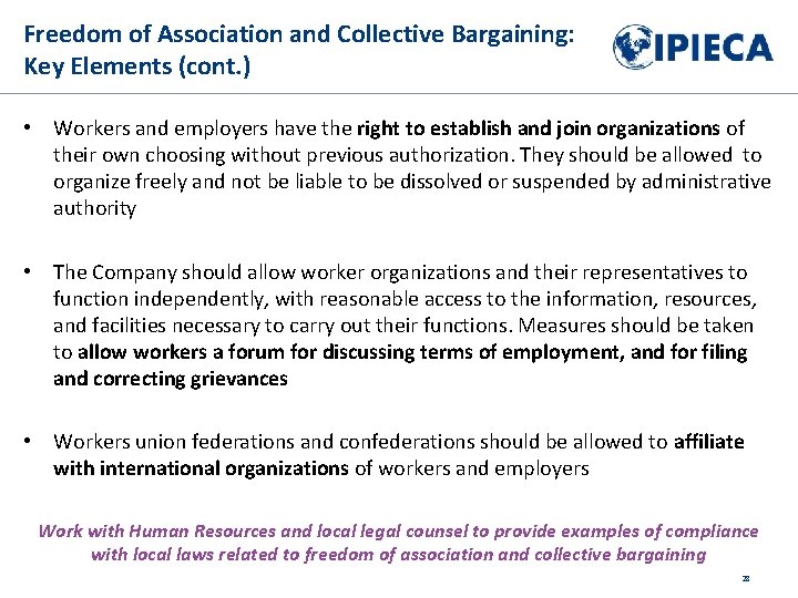Freedom of Association and Collective Bargaining: Key Elements (cont. ) • Workers and employers