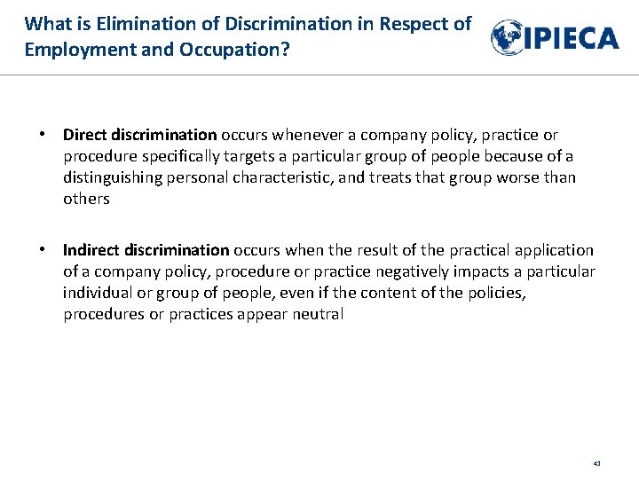 What is Elimination of Discrimination in Respect of Employment and Occupation? • Direct discrimination