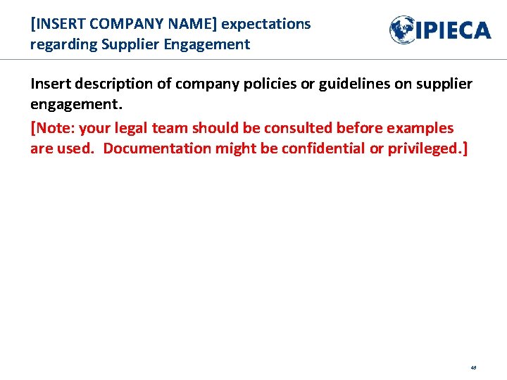 [INSERT COMPANY NAME] expectations regarding Supplier Engagement Insert description of company policies or guidelines