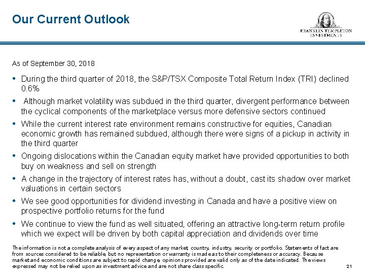 Our Current Outlook As of September 30, 2018 • During the third quarter of