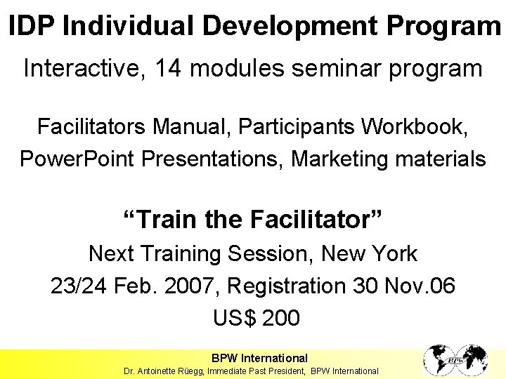 IDP Individual Development Program Interactive, 14 modules seminar program Facilitators Manual, Participants Workbook, Power.