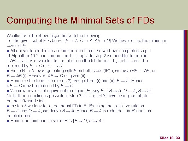 Computing the Minimal Sets of FDs We illustrate the above algorithm with the following: