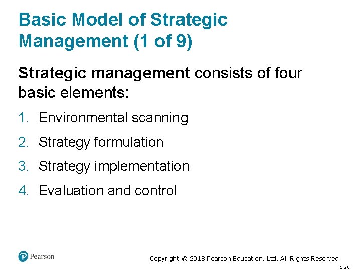 Basic Model of Strategic Management (1 of 9) Strategic management consists of four basic