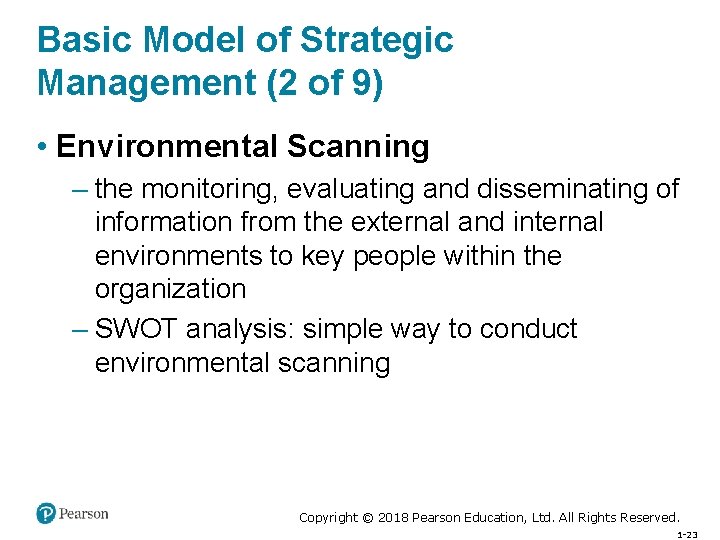 Basic Model of Strategic Management (2 of 9) • Environmental Scanning – the monitoring,