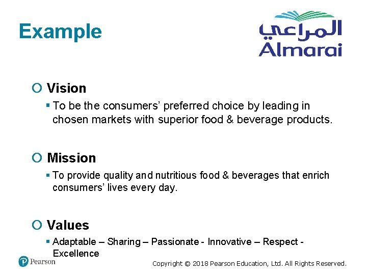 Example Vision § To be the consumers’ preferred choice by leading in chosen markets