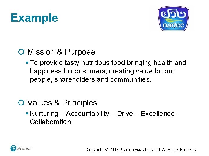 Example Mission & Purpose § To provide tasty nutritious food bringing health and happiness
