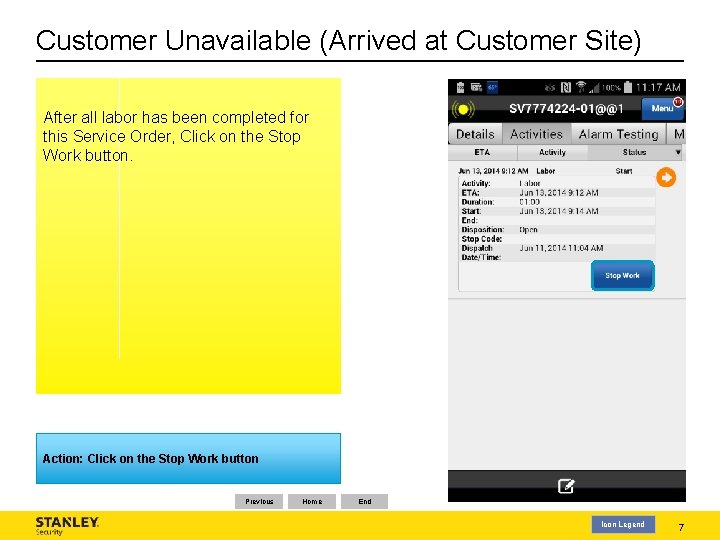 Customer Unavailable (Arrived at Customer Site) After all labor has been completed for this