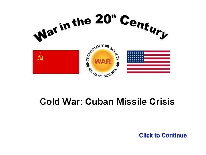 Cold War: Cuban Missile Crisis 