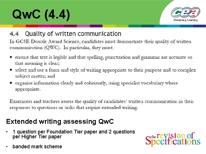 Qw. C (4. 4) Extended writing assessing Qw. C • 1 question per Foundation