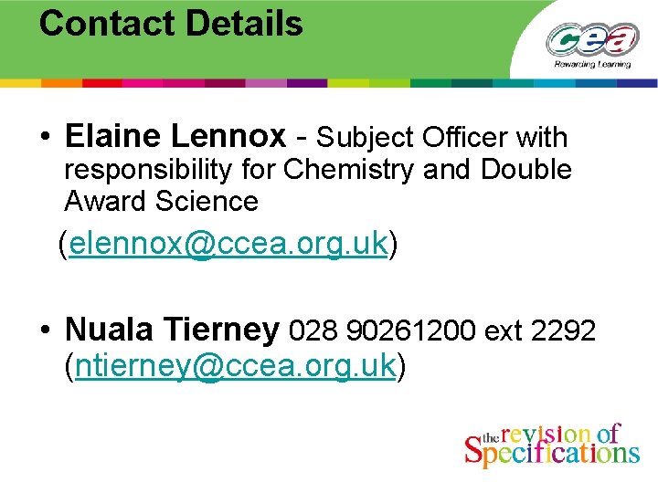 Contact Details • Elaine Lennox - Subject Officer with responsibility for Chemistry and Double