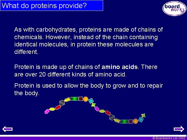 What do proteins provide? As with carbohydrates, proteins are made of chains of chemicals.