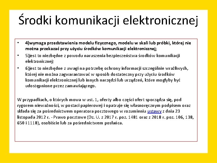 Środki komunikacji elektronicznej • • • 4)wymaga przedstawienia modelu fizycznego, modelu w skali lub